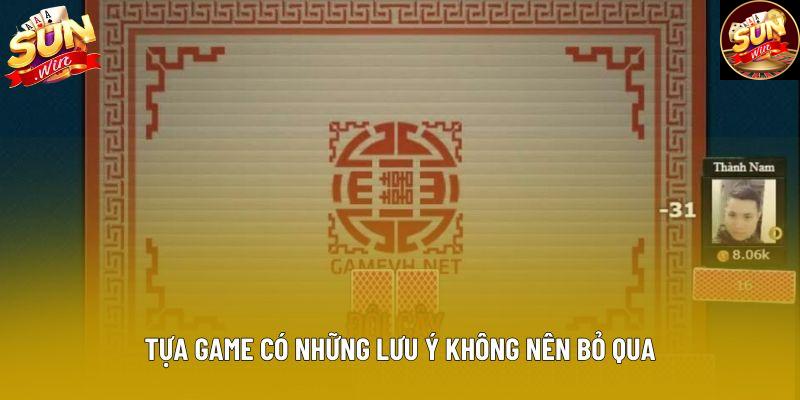 Tựa game có những lưu ý không nên bỏ qua